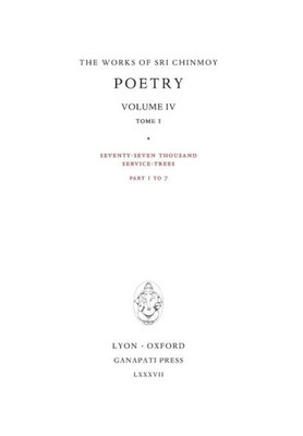 Poetry Iv, Tome 1 : Seventy-Seven Thousand Service-Trees