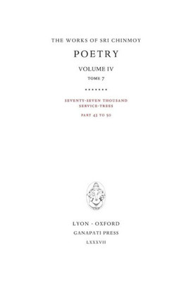 Poetry Iv, Tome 7 : Seventy-Seven Thousand Service-Trees