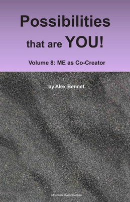 Possibilities That Are You! : Volume 8: Me As Co-Creator