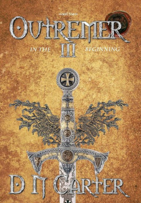 Outremer Iii : In The Beginning