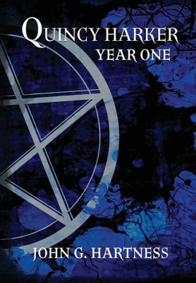 Year One : A Quincy Harker Demon Hunter Collection