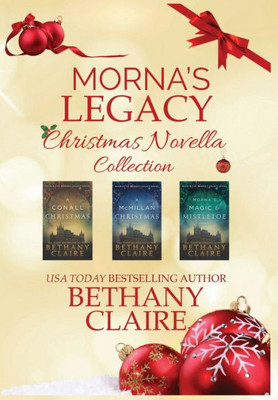 Morna'S Legacy Christmas Novella Collection : Scottish Time Travel Romance Christmas Novellas