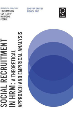 Social Recruitment In Hrm : A Theoretical Approach And Empirical Analysis