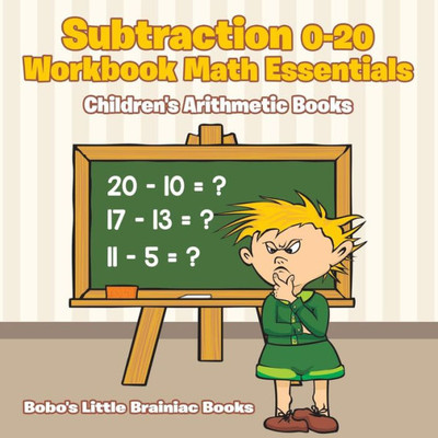 Subtraction 0-20 Workbook Math Essentials - Children'S Arithmetic Books