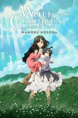 Wolf Children: Ame & Yuki (Light Novel)