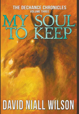 My Soul To Keep & Others : Three Novellas