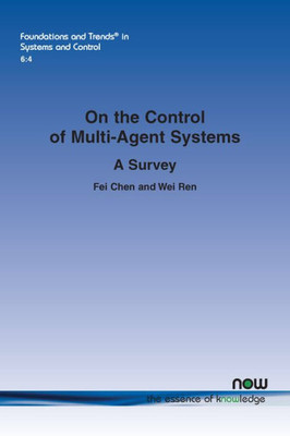 On The Control Of Multi-Agent Systems : A Survey