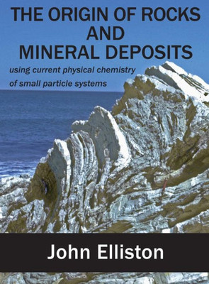 Origin Of Rocks & Mineral Depo