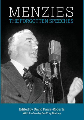 Menzies : The Forgotten Speeches