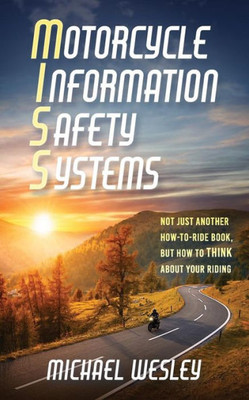 Motorcycle Information Safety Systems