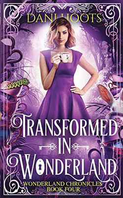 Transformed in Wonderland - Paperback