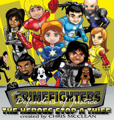 The Crimefighters : The Heroes Stop A Thief