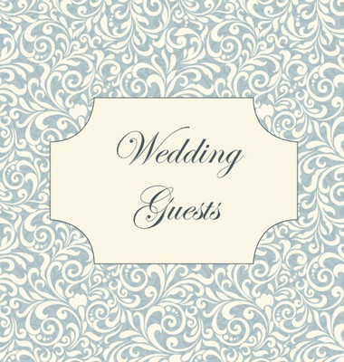 Vintage Wedding Guest Book, Wedding Guest Book, Our Wedding, Bride And Groom, Special Occasion, Love, Marriage, Comments, Gifts, Well Wish'S, Wedding Signing Book (Hardback)