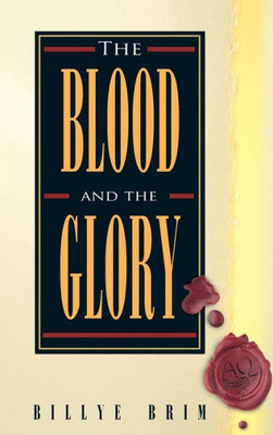 The Blood And The Glory