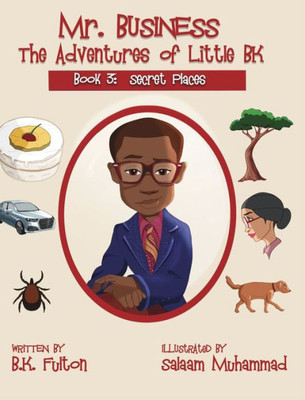 Mr. Business : The Adventures Of Little Bk: Book 3: Secret Places