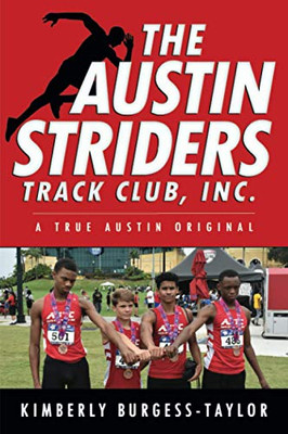 The Austin Striders Track Club, Inc.: A True Austin Original