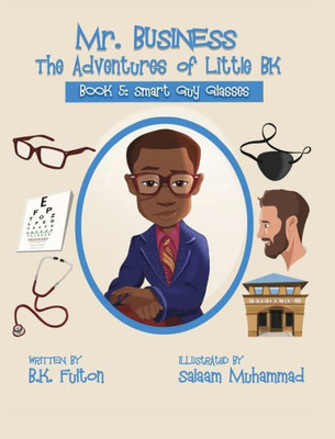 Mr. Business : The Adventures Of Little Bk: Book 5: Smart Guy Glasses