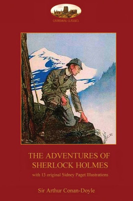 The Adventures Of Sherlock Holmes : With 13 Original Sidney Paget Illustrations (2Nd. Ed.)