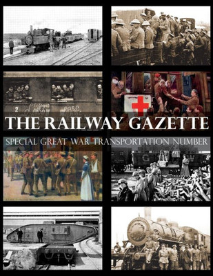 Railway Gazette : Special Great War Transportation Number