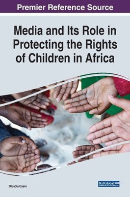 Media And Its Role In Protecting The Rights Of Children In Africa