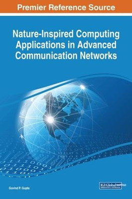 Nature-Inspired Computing Applications In Advanced Communication Networks