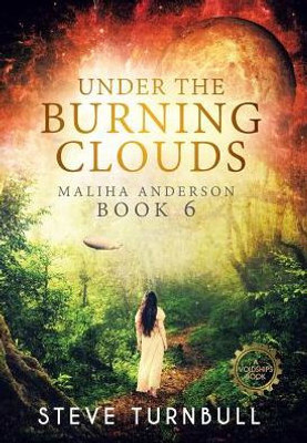 Under The Burning Clouds : Maliha Anderson
