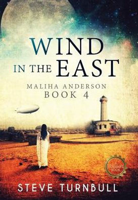 Wind In The East : Maliha Anderson