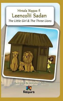 The Little Girl And The Three Lions - Afaan Oromo Children'S Book