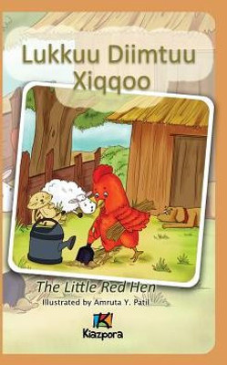 Lukkuu Diimtuu Xiqqoo - The Little Red Hen - Afaan Oromo Children'S Book