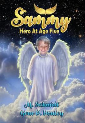 Sammy : Hero At Age Five