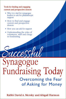 Successful Synagogue Fundraising Today : Overcoming The Fear Of Asking For Money