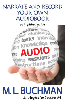 Narrate And Record Your Own Audiobook : A Simplified Guide
