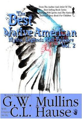 The Best Native American Myths, Legends, And Folklore