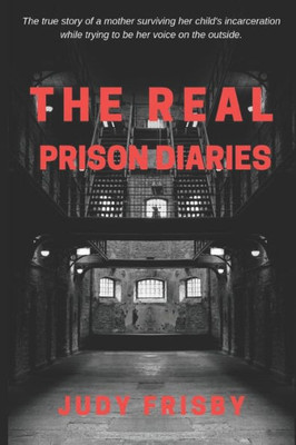 The Real Prison Diaries