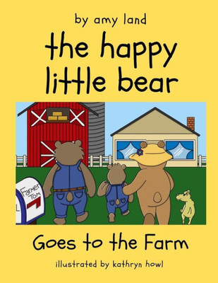 The Happy Little Bear Goes To The Farm