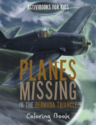 Planes Missing In The Bermuda Triangle Coloring Book