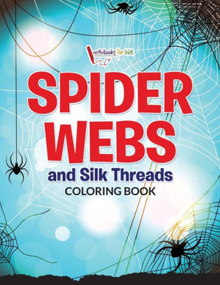 Spider Webs And Silk Threads Coloring Book