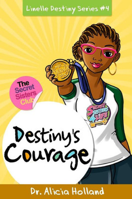 Linelle Destiny #4 : Destiny'S Courage
