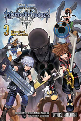 Kingdom Hearts III: The Novel, Vol. 3 (light novel): Remind Me Again (Kingdom Hearts III (light novel), 3)