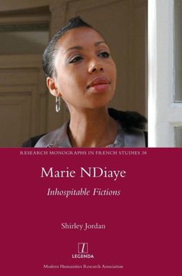 Marie Ndiaye : Inhospitable Fictions
