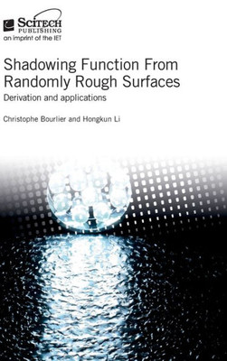 Shadowing Function From Randomly Rough Surfaces : Derivation And Applications
