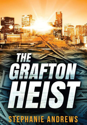 The Grafton Heist : Large Print Edition
