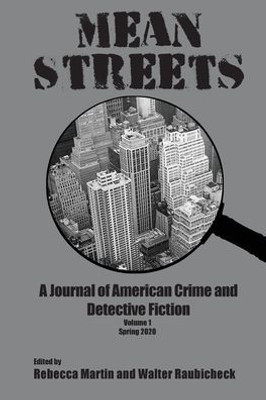 Mean Streets : A Journal Of American Crime And Detective Fiction