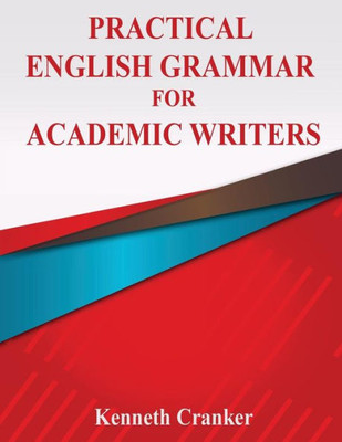 Practical English Grammar For Academic Writers