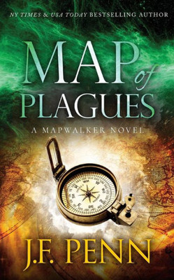 Map Of Plagues : A Mapwalker Novel