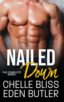 Nailed Down : The Complete Series