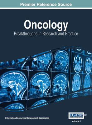 Oncology : Breakthroughs In Research And Practice, Vol 1