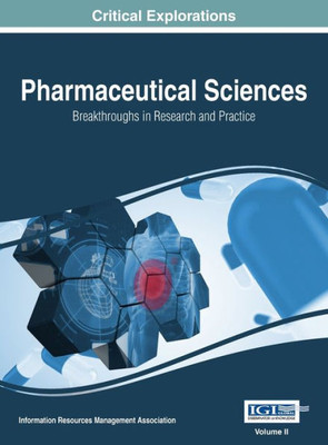 Pharmaceutical Sciences : Breakthroughs In Research And Practice, Vol 2