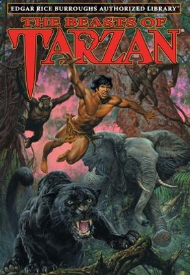 The Beasts Of Tarzan : Edgar Rice Burroughs Authorized Library