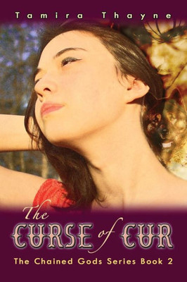 The Curse Of Cur : The Chained Gods Series Book 2